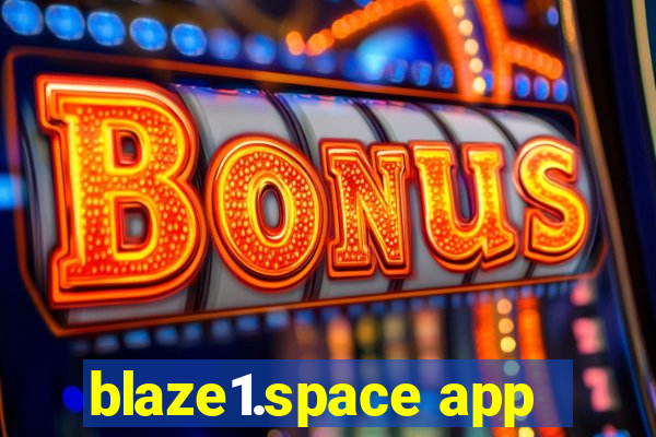 blaze1.space app